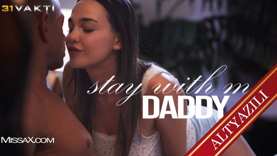 Benimle Kal Babacığım